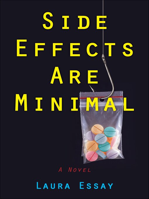Title details for Side Effects Are Minimal by Laura Essay - Available